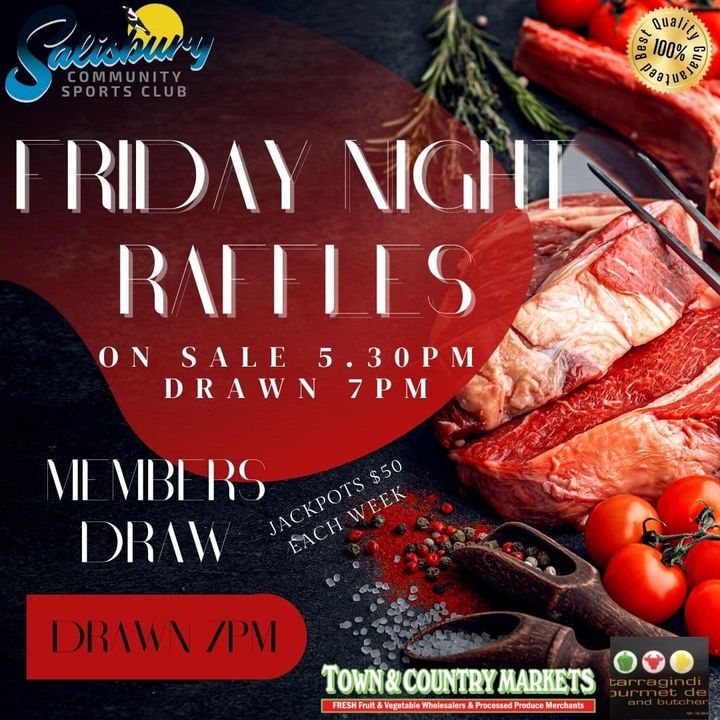 Featured image for “Friday night Raffles on sale at 5.30pm drawn @7pm”